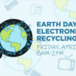 Earth Day Electronics Recycling Drive